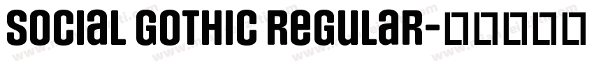 Social Gothic Regular字体转换